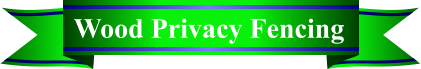 Wood Privacy Fencing